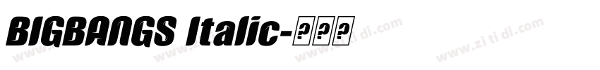 BIGBANGS Italic字体转换